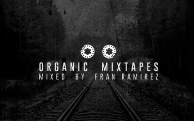 Organic Mixtapes – Episodio 09