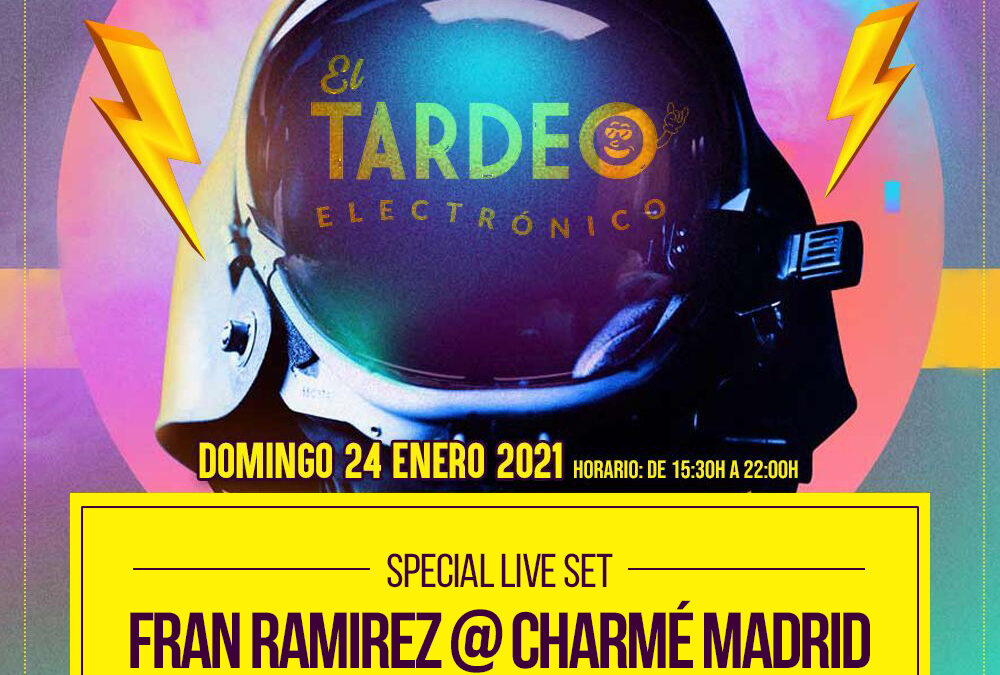 El tardeo Electrónico | Charmé Madrid